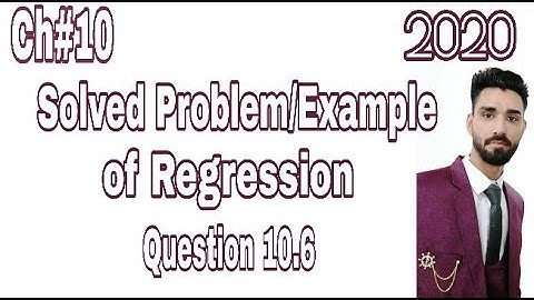 BSc Statistics Chapter 10 Linear Regression Problems in 2020 (8) | Chapter 10 | Statistics Tutor