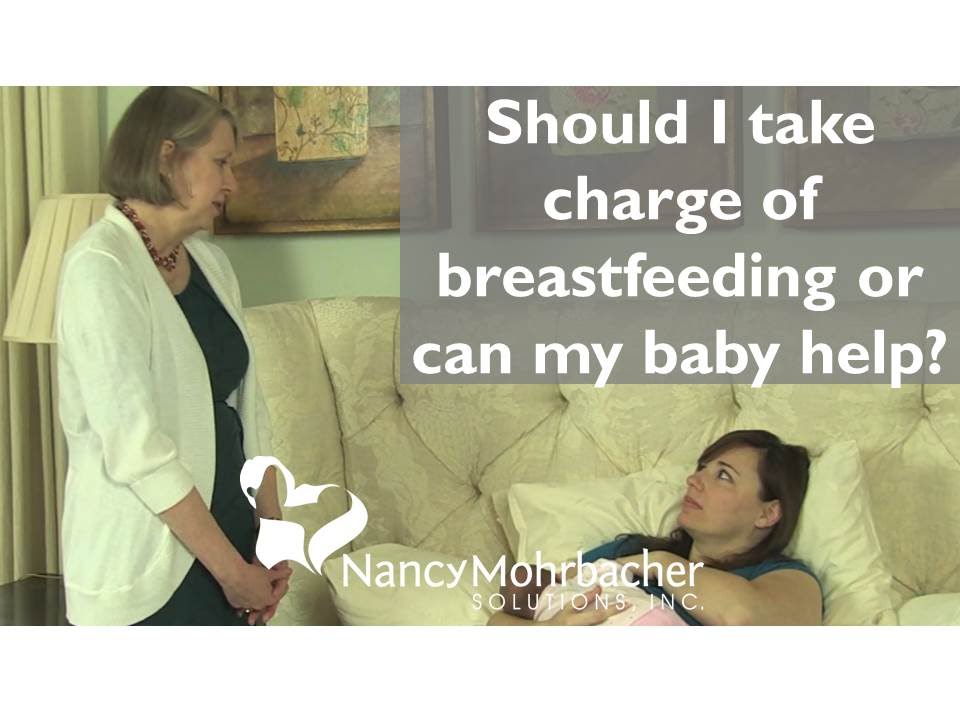 Should I take charge of breastfeeding or can my baby help? YouTube