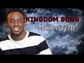 Minister GUC ~ Kingdom Song Lyrics