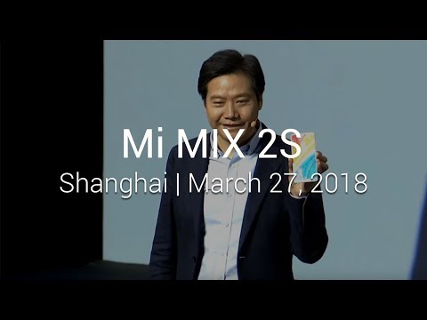 Mi Launch: Shanghai | Mi MIX 2S | March 27, 2018