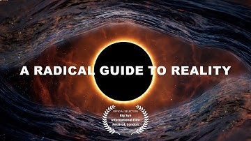 A Radical Guide to Reality
