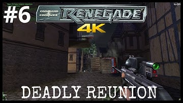 Command & Conquer Renegade Deadly Reunion Mission 6 4K