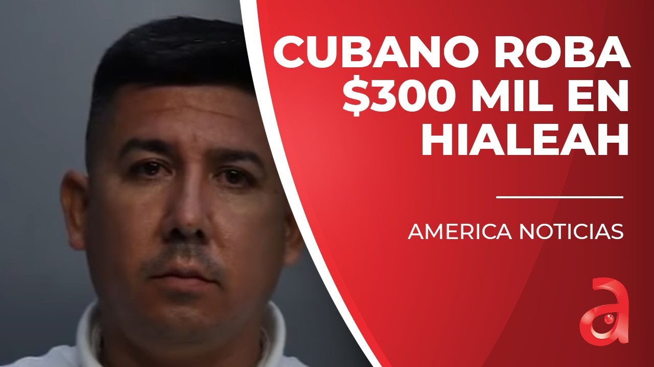 Arrestan a un cubano de Miami por robar mas de 300 mil dólares en ...