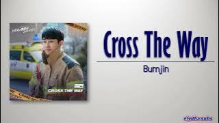 Bumjin - Cross the way (The First Responders Season 2 OST Part 2) [Rom|Eng Lyric]