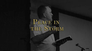 Peace in the Storm || Pastor Bob Pittman