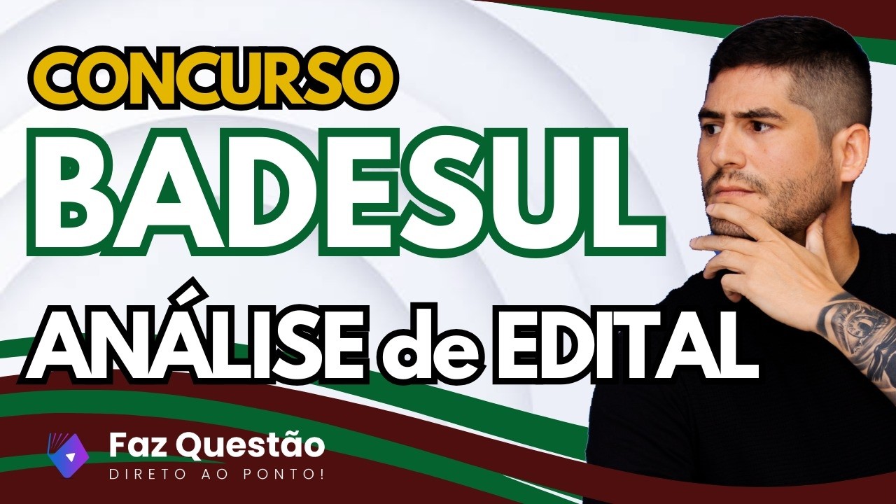 ANÁLISE EDITAL BADESUL (NÍVEL MÉDIO)