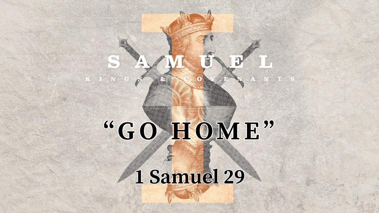1-samuel-29-go-home-10-20-2024-youtube