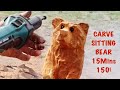 How to Carve 150$ SITTING BEAR in 15 min EVERY CUT with chainsaw