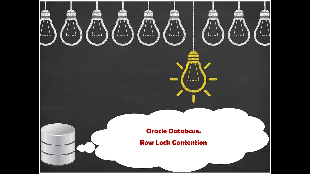 Oracle Database: Oracle  Row Lock Contention