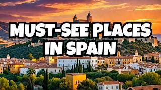 Top 20 Places To Visit In Spain - Travel Guide Expedia