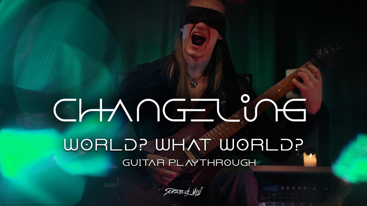 Sounds, Nieuws & Concerttip | Changeling brengt "blindfolded studio playthrough" uit voor technisch meesterwerk “World? What World?” en kondigt eerste Europese headline tour aan
