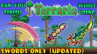 Can you finish Terraria using Swords Only? - Terraria 1.4.4