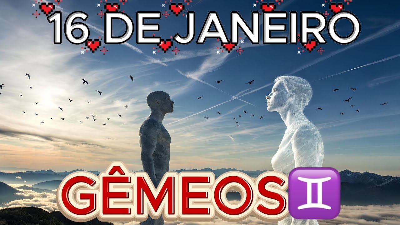 ♊✨GÊMEOS 16 de Janeiro 2026: Virada de Chave no Amor, Trabalho e Dinheiro