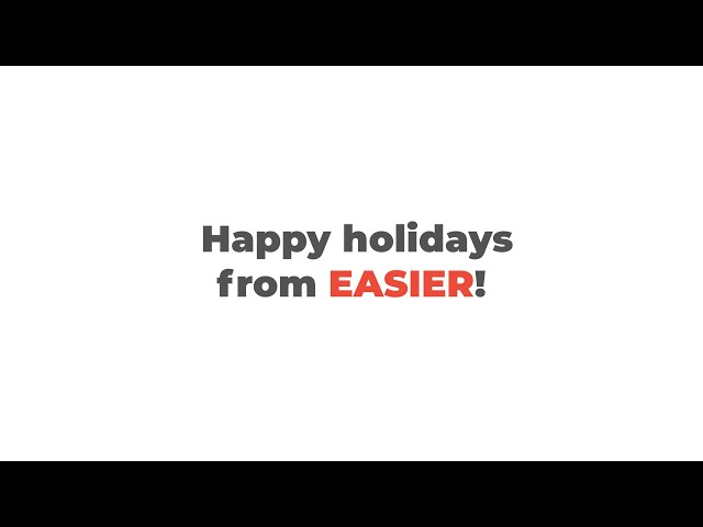 Happy holidays from EASIER!