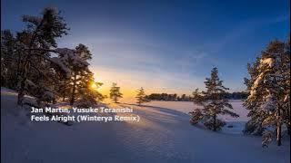 Jan Martin, Yusuke Teranishi   Feels Alright Winterya Remix [SYC124]