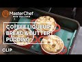 Bread & Butter Pudding Masterclass | MasterChef New Zealand | MasterChef World