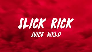 Juice WRLD  Slick Rick (Lyrics)