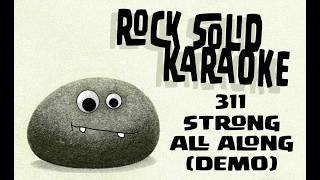 311 - Strong All Along (demo) karaoke