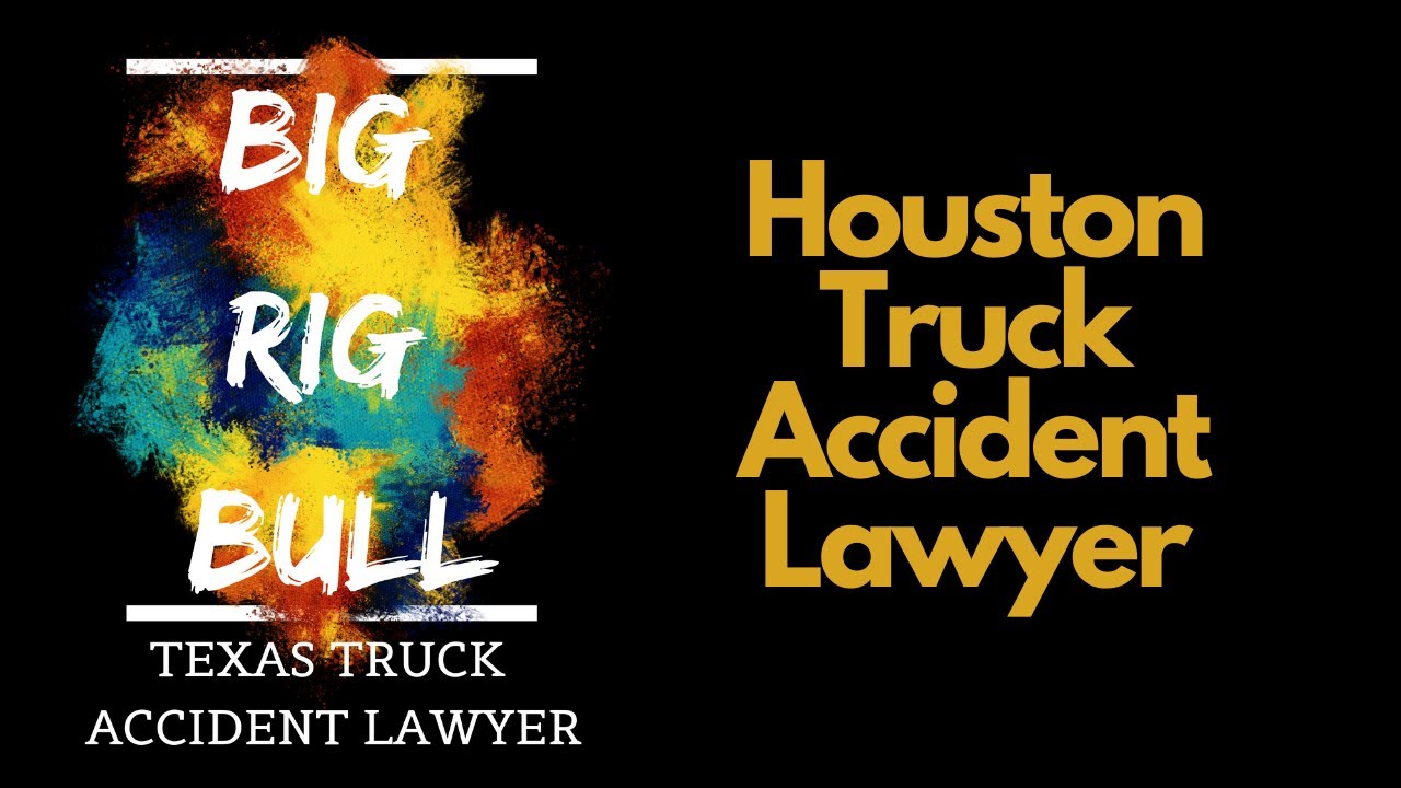 Houston Truck Accident Lawyer | Houston Truck Wreck Lawyers | 18-Wheeler Accident Attorney