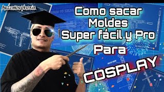 CÓMO SACAR MOLDES DE PROPS / COSPLAY/ SUPER  FÁCIL Y EXACTOS PARA TU COSPLAY