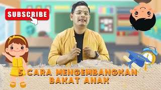 5 CARA MENGEMBANGKAN BAKAT ANAK screenshot 4