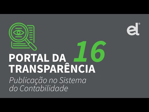 Portal da Transparência - PUBLICAÇÃO NO SISTEMA DO CONTABILIDADE