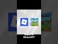 Roblox Or Minecarft??