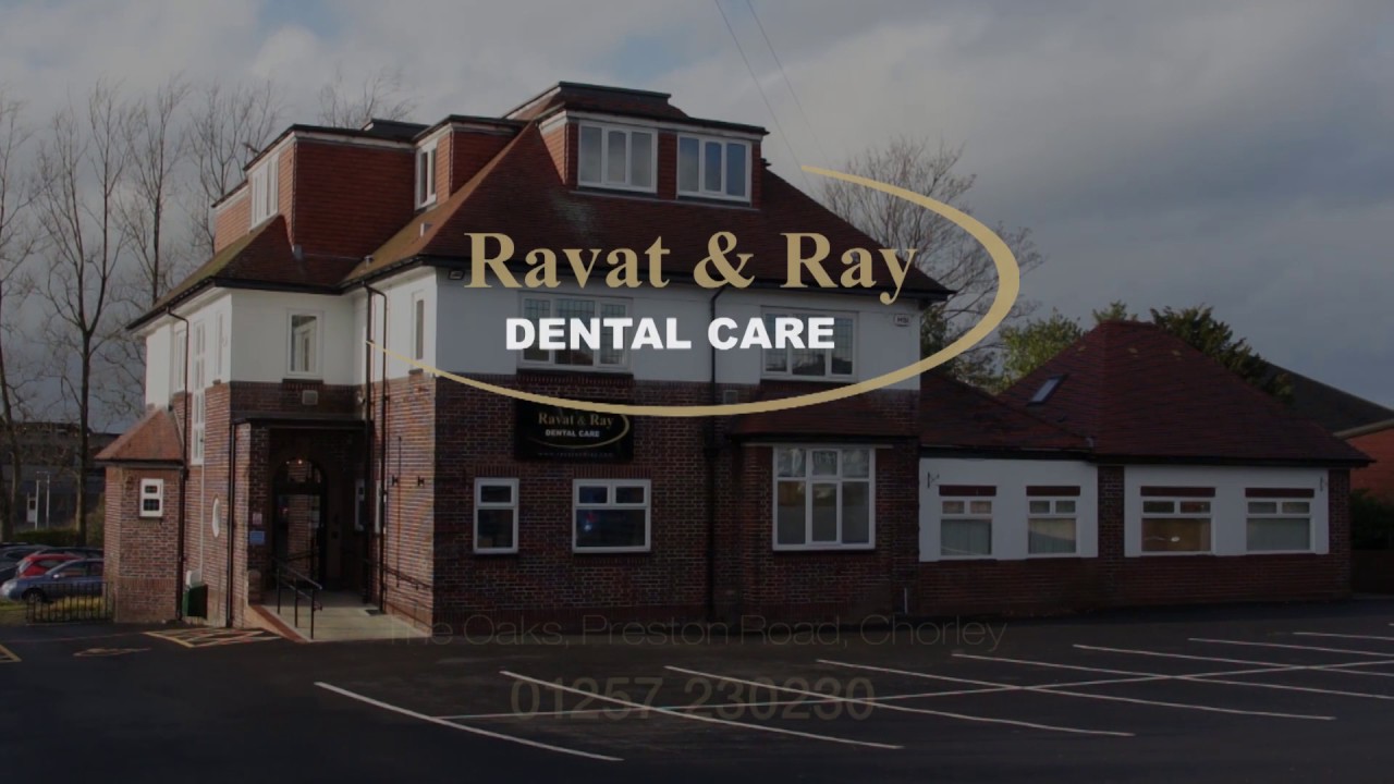 Ravat & Ray Dental Care Chorley, The Oaks, 69 Preston Road. - YouTube
