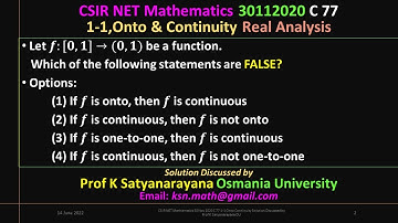 CSIR NET Mathematics 30 Nov 2020 C 77 1 1 Onto Continuity Soln Discussed by Prof K Satyanarayana OU