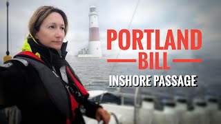 SAILING THE NOTORIOUS PORTLAND BILL! Ep. 7. We're anxious!