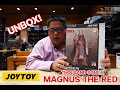 Unbox! แอคชั่นฟิกเกอร์ Magnus the Red จาก Joytoy!