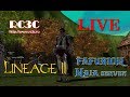 🔴 RC3C LiVE - Lineage2 - Naia [NCsoft WEST]