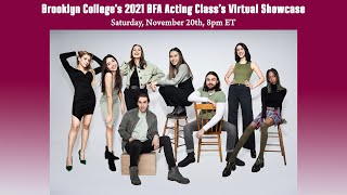 Brooklyn College's 2021 BFA Acting Class's Senior Showcase (November 20, 2021)