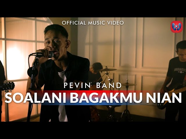 Pevin Band - Soalani Bagak Mu Nian (Official Music Video) class=