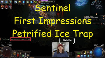 3.18 Sentinel First Impressions | Petrified Blood Ice Trap Day One