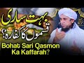 Bohat sari qasmon ka kaffara  ask mufti tariq masood