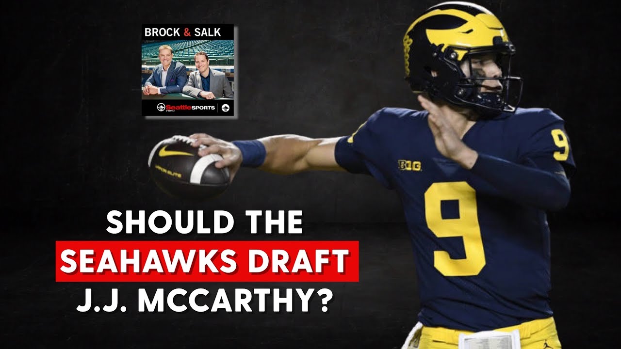 Should the Seattle Seahawks draft Michigan QB J.J. McCarthy in the upcoming  draft? 