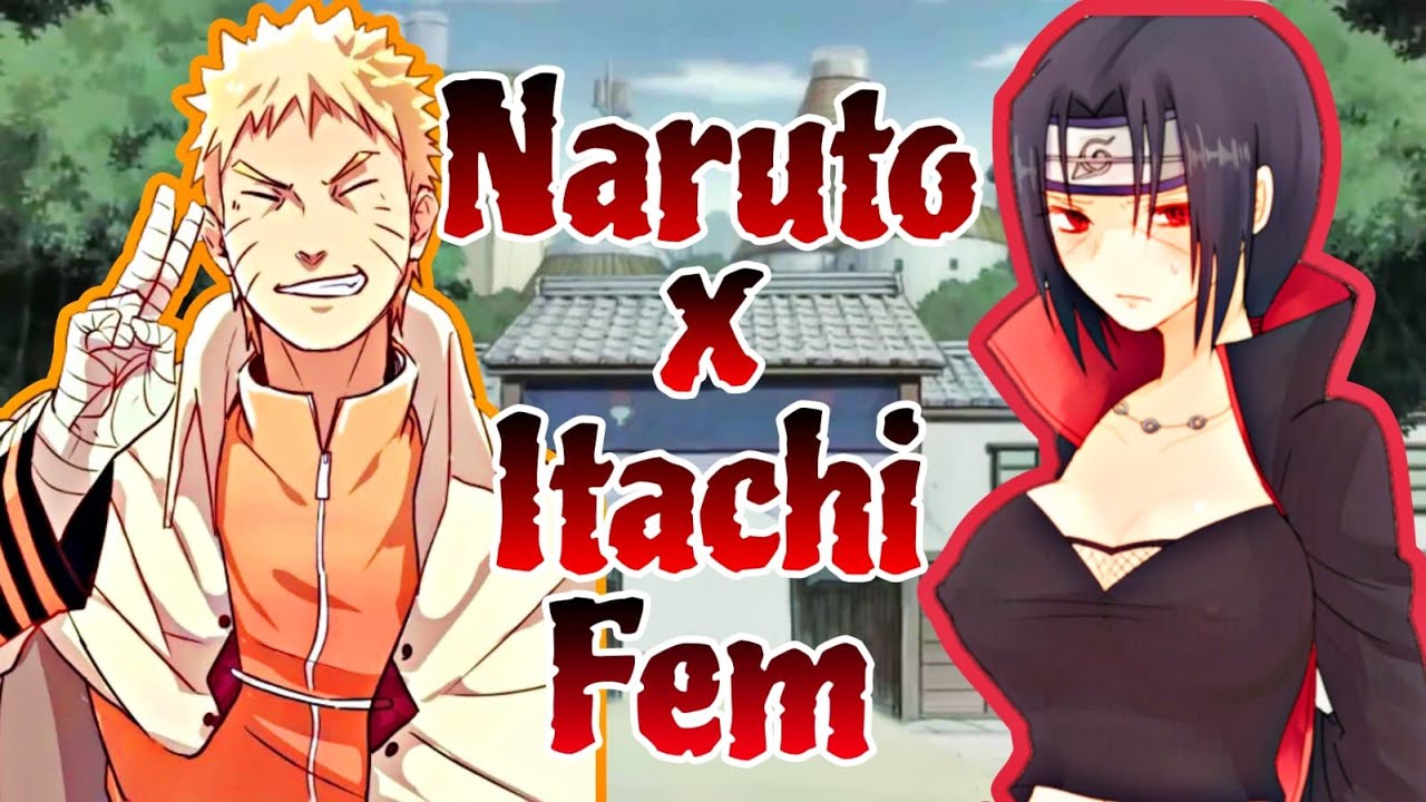 Que Hubiera Pasado Si Naruto Se Enamoraba De Itachi Fem / Pelicula Completa
