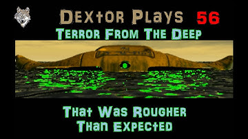 XCOM TFTD 56 That Was Rougher Than Expected