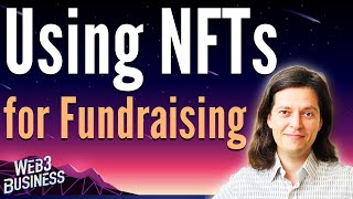 Using NFTs for Fundraising: What Businesses Need to Know