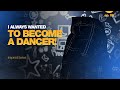 I always wanted to become a dancer  inspired series  ep6