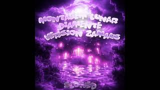 Montagem Lunar Diamente Version Zamausslowed