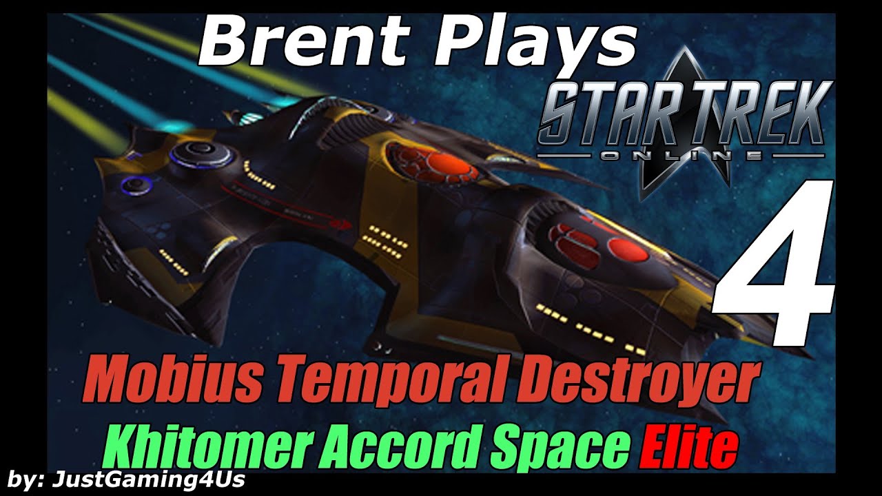 Let's Play Star Trek Online - [Mobius Temporal Destroyer] - [Khitomer Accord Space Elite]