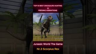 TOP 10 BEST DINOSAURS HUNTING &amp; FEEDING ANIMATIONS #jurassicworldthegame #fyp #dinosaur #top10