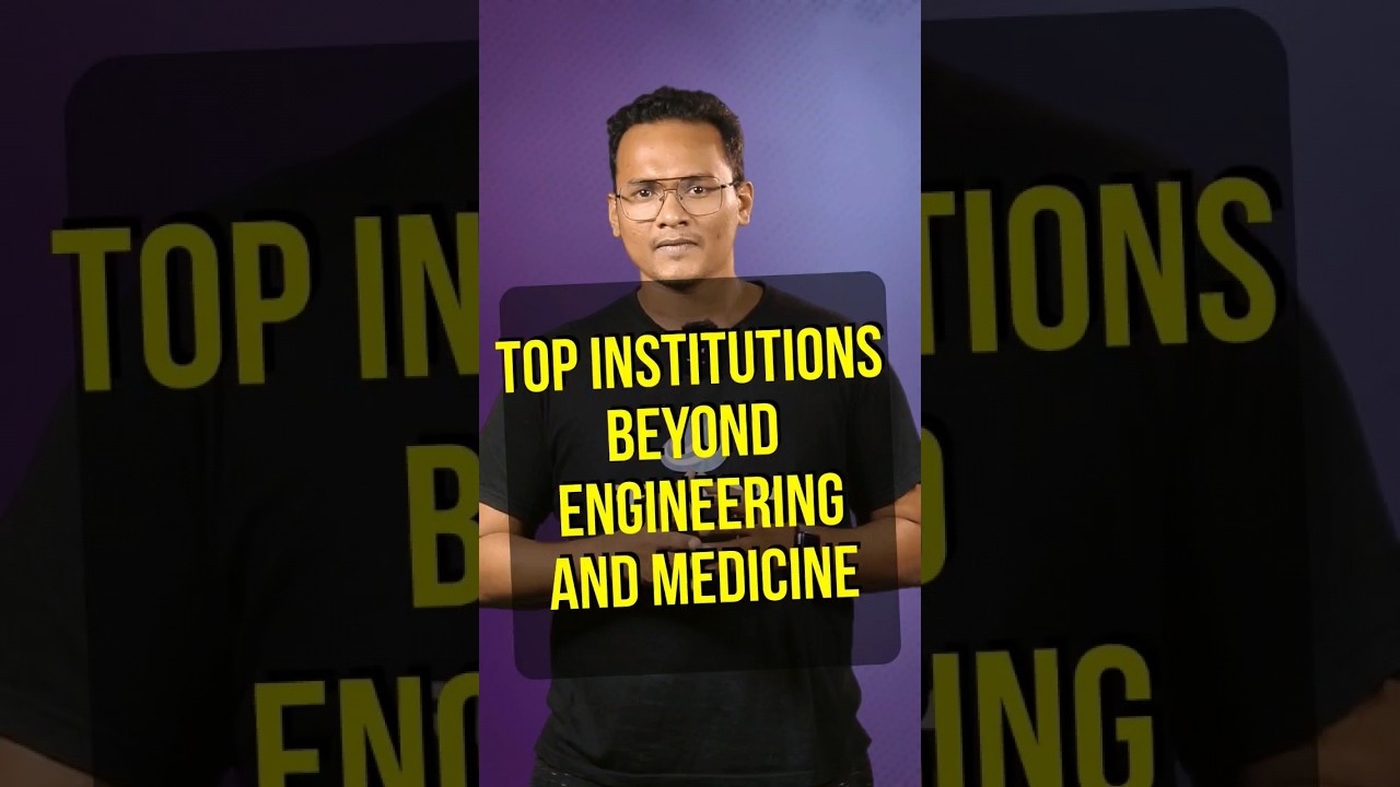 Top Institutions Beyond Engineering and Medicine 
