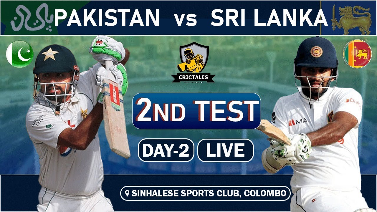 LIVE PAKISTAN vs SRI LANKA 2nd TEST MATCH DAY 2 LIVE PAK VS SL LIVE SCORE and COMMENTARY SESSION 1