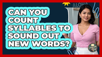 Can You Count Syllables To Sound Out New Words?