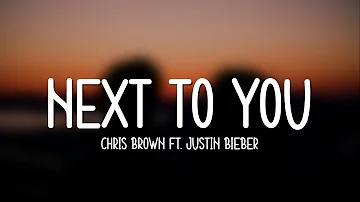 Chris Brown - Next To You ft. Justin Bieber (Lyrics) || One day when the sky is falling