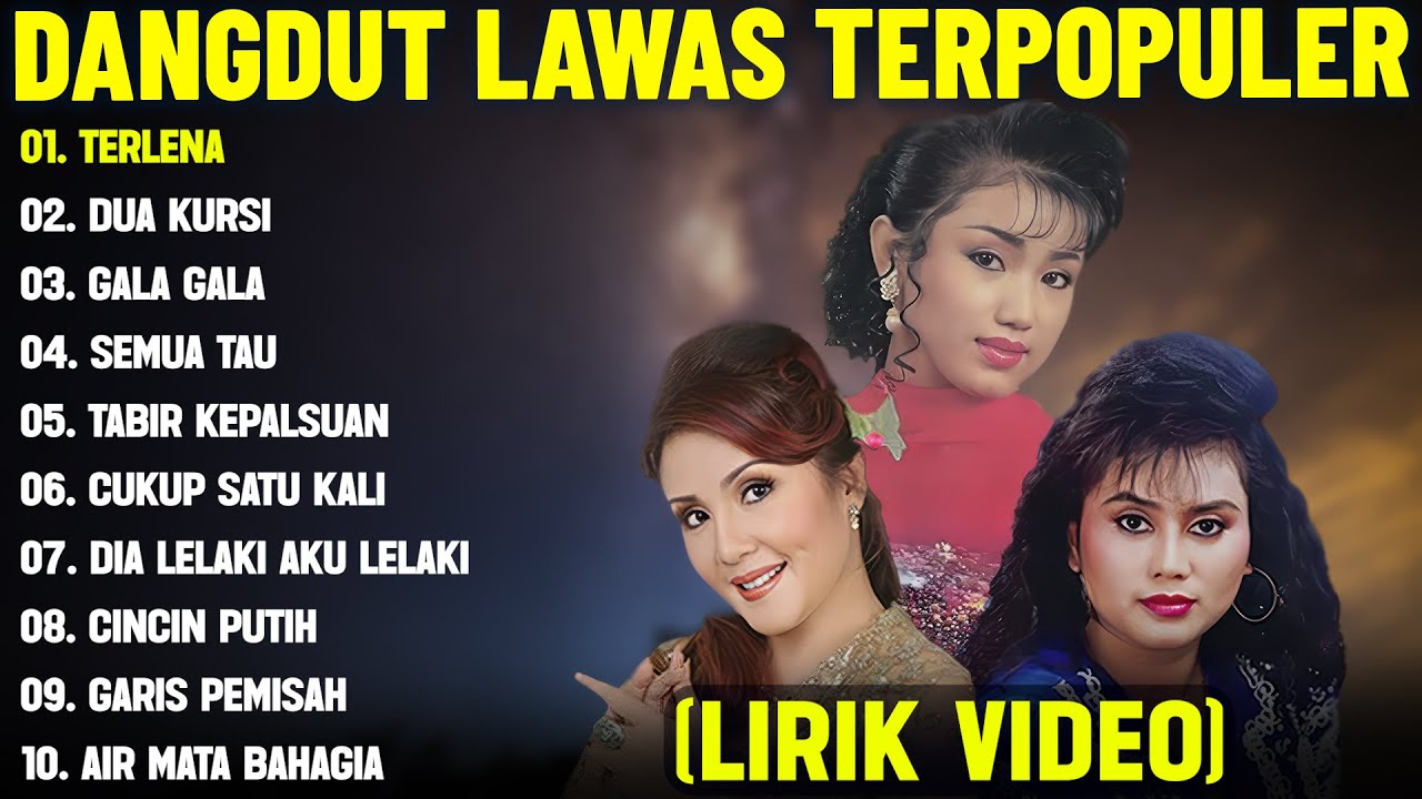 TERLENA - DANGDUT LAWAS FULL ALBUM TERBAIK (LIRIK VIDEO) DUA KURSI - DANGDUT LAWAS TERPOPULER 2025