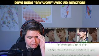 DAY6 BSIDE- 'SAY WOW' LYRIC VIDEO REACTION!